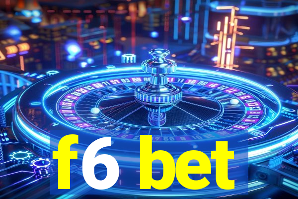 f6 bet